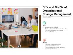 Dos And Donts Of Organizational Change Management