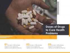 Doses of drugs to cure health problems