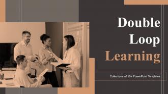 Double Loop Learning Powerpoint Ppt Template Bundles