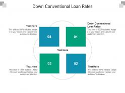 Down conventional loan rates ppt powerpoint presentation gallery ideas cpb