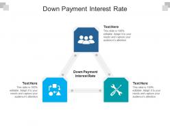 Down payment interest rate ppt powerpoint presentation infographics microsoft cpb
