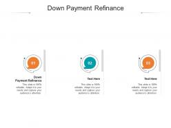 Down payment refinance ppt powerpoint presentation infographics smartart cpb