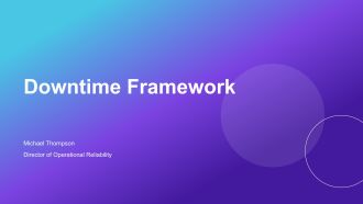 Downtime Framework PPT Outline VA