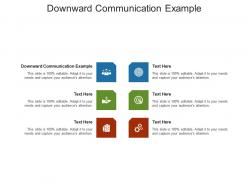 Downward communication example ppt powerpoint presentation outline graphic images cpb