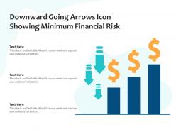 Downward going arrows icon showing minimum financial risk