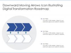Downward moving arrows icon illustrating digital transformation roadmap