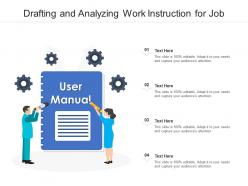 Drafting and analyzing work instruction for job