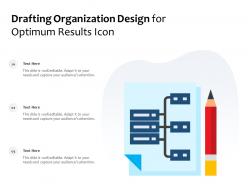 Drafting organization design for optimum results icon