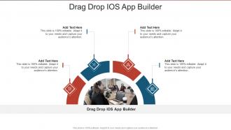 Drag Drop IOS App Builder In Powerpoint And Google Slides Cpb