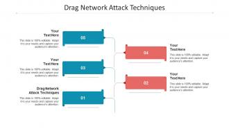 Drag network attack techniques ppt powerpoint presentation summary gallery cpb