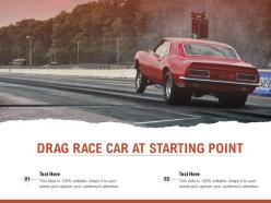 Drag race car at starting point