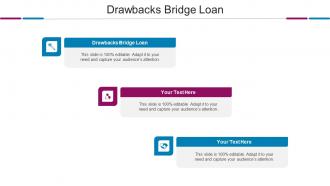 Drawbacks Bridge Loan Ppt Powerpoint Presentation Styles Show Cpb