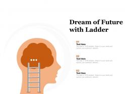 Dream of future with ladder