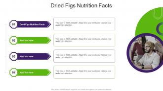 Dried Figs Nutrition Facts In Powerpoint And Google Slides Cpb