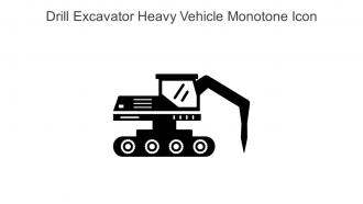 Drill Excavator Heavy Vehicle Monotone Icon In Powerpoint Pptx Png And Editable Eps Format