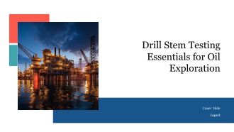 Drill Stem Testing Essentials For Oil Exploration PPT Guidelines AT