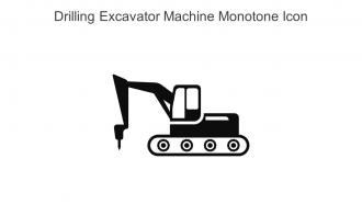 Drilling Excavator Machine Monotone Icon In Powerpoint Pptx Png And Editable Eps Format