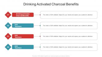 Drinking Activated Charcoal Benefits In Powerpoint And Google Slides Cpb