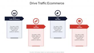 Drive Traffic Ecommerce In Powerpoint And Google Slides Cpb