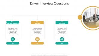 Driver Interview Questions In Powerpoint And Google Slides Cpb