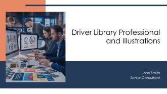 Driver Library Professional And Illustrations PPT Outline AT
