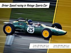 Driver speed racing in vintage sports car
