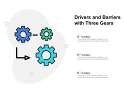 Drivers and barriers with three gears