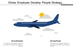 Drives employee develop people strategy marketing opportunity management