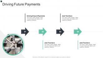 Driving Future Payments In Powerpoint And Google Slides Cpb