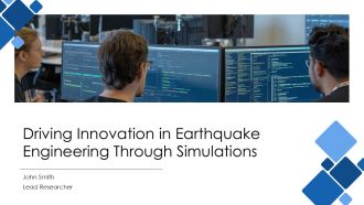Driving Innovation In Earthquake Engineering Through Simulations PPT Presentation ACP