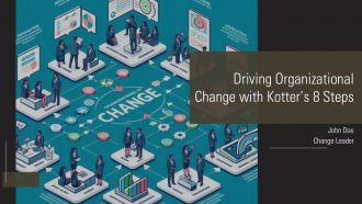 Driving Organizational Change With Kotters 8 Step PPT PowerPoint AT