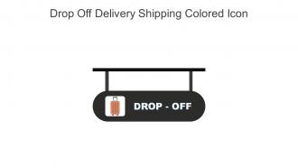 Drop Off Delivery Shipping Colored Icon In Powerpoint Pptx Png And Editable Eps Format