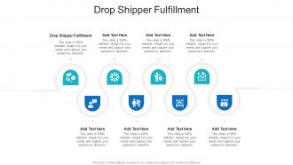 Drop Shipper Fulfillment In Powerpoint And Google Slides Cpb