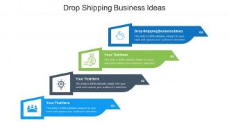 Drop Shipping Business Ideas Ppt Powerpoint Presentation Inspiration Cpb