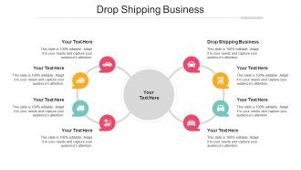 Drop Shipping Business Ppt Powerpoint Presentation Infographics Graphics Tutorials Cpb