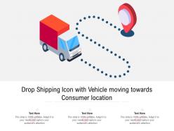 Drop shipping icon with vehicle moving towards consumer location
