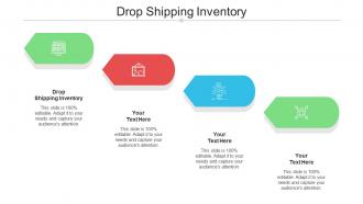 Drop Shipping Inventory Ppt Powerpoint Presentation Design Templates Cpb