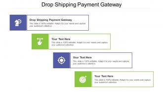 Drop shipping payment gateway ppt powerpoint presentation infographic template infographics cpb