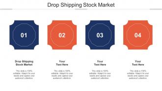 Drop Shipping Stock Market Ppt Powerpoint Presentation Professional Inspiration Cpb