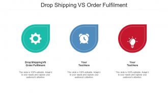 Drop Shipping Vs Order Fulfilment Ppt Powerpoint Presentation Portfolio Outline Cpb