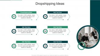 Dropshipping Ideas In Powerpoint And Google Slides Cpb