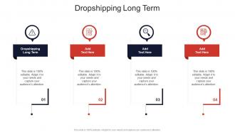 Dropshipping Long Term In Powerpoint And Google Slides Cpb