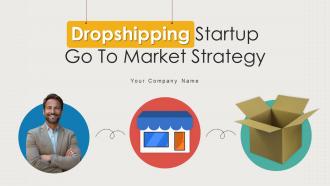 Dropshipping Startup Go To Market Strategy GTM CD