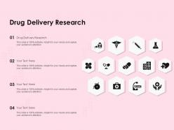 Drug delivery research ppt powerpoint presentation slides graphics