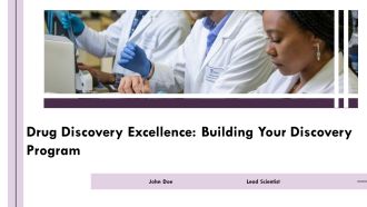 Drug Discovery Excellence Building Your Discovery Program PPT Sample AT