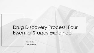 Drug Discovery Process Four Essential Stages Explained PPT Demonstration AT