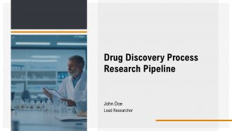 Drug Discovery Process Research Pipeline PPT PowerPoint AT