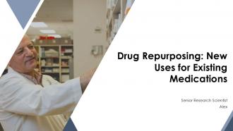 Drug Repurposing New Uses Existing Medications PPT Slides ST AI