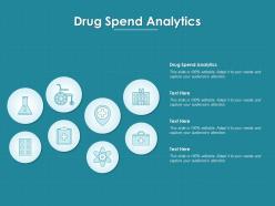 Drug spend analytics ppt powerpoint presentation example file