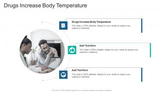 Drugs Increase Body Temperature In Powerpoint And Google Slides Cpb